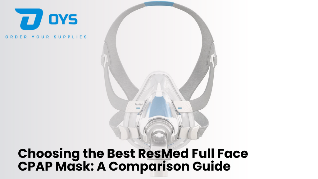 Choosing the Best ResMed Full Face CPAP Mask: A Comparison Guide